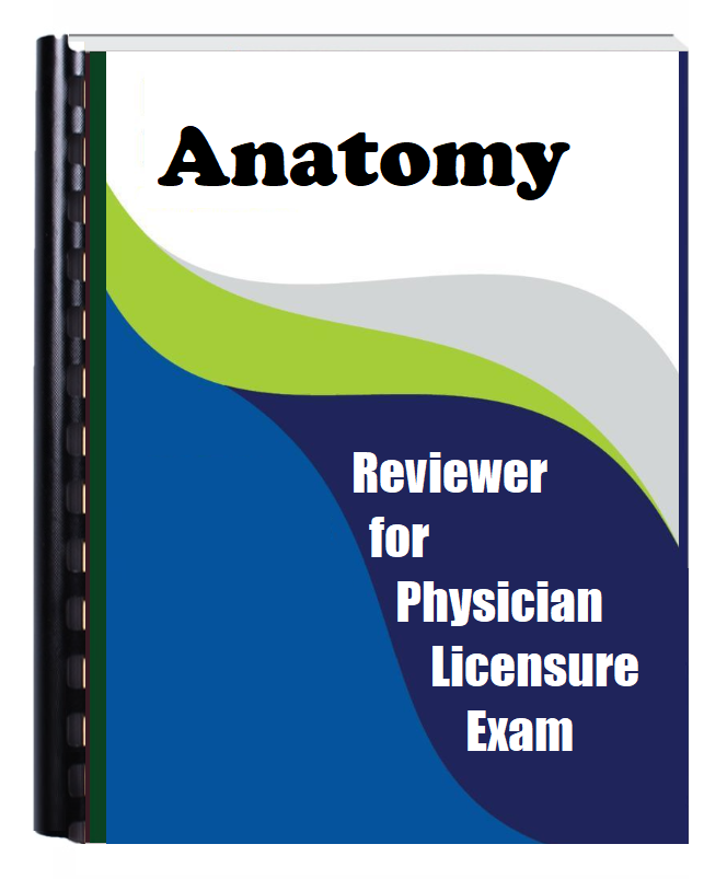 Reviewer on ANATOMY for Physician-Medicine Licensure Examination