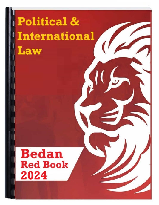 SAN BEDA RED BOOK 2024 POLITICAL AND INTERNATIONAL BAR EXAM LAW REVIEWER