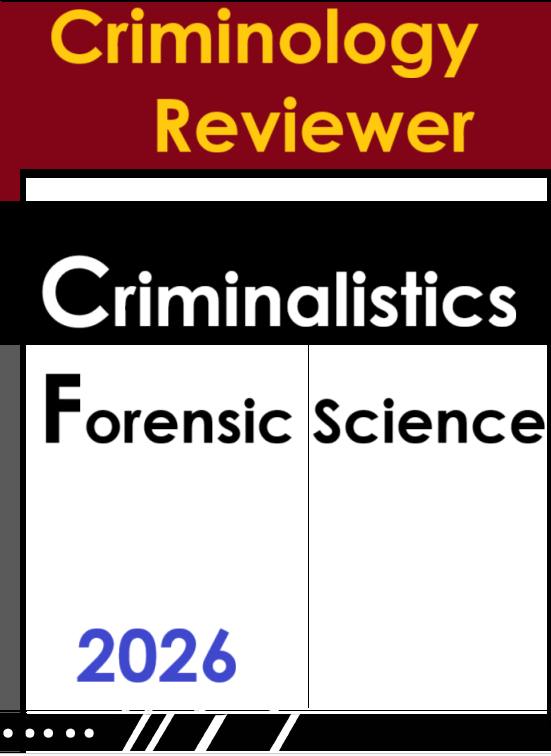 Criminology Reviewer 2026 - Criminalistics and Forensic Sciences
