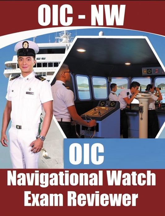 OIC Navigational Watch Certification Exam Reviewer / OIC-NW Reviewer