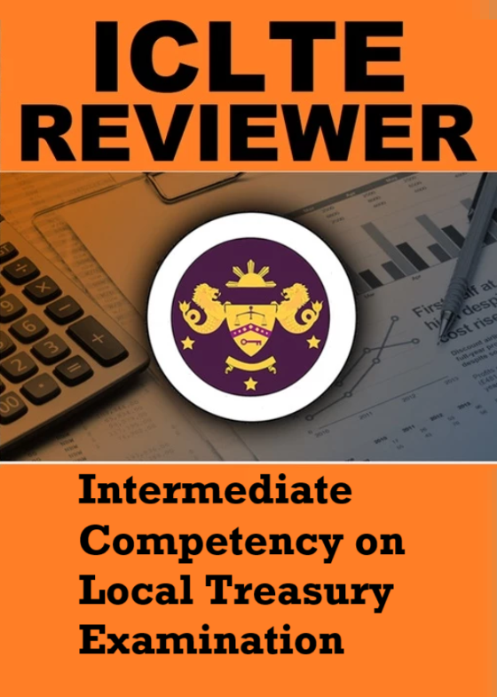 ICLTE Reviewer (Intermediate Competency on Local Treasury Examination)