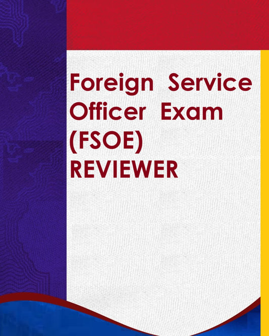 Foreign Service Officer Exam (FSOE) Reviewer