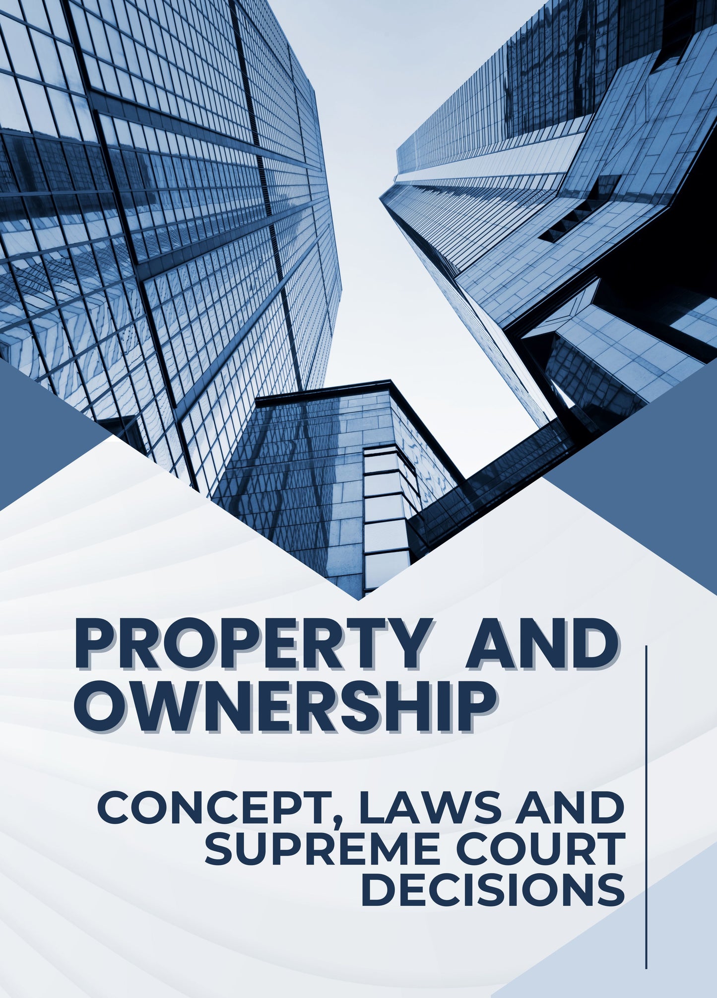 Property and Ownership - Concept, Laws and Supreme Court Decisions