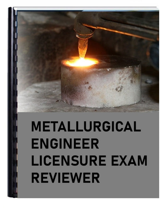 Metallurgical Engineer Licensure Exam Reviewer