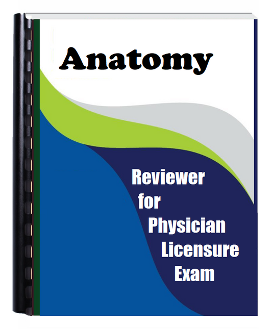 Anatomy Reviewer for Physician Licensure Examination