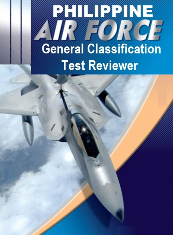 PHILIPPINE AIR FORCE GENERAL CLASSIFICATION EXAM REVIEWER