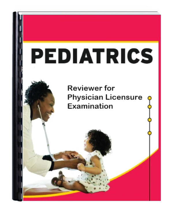 Pediatrics Reviewer for Physician Licensure Examination