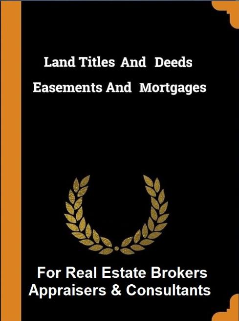 Land Titles & Deeds, Easements and Mortgages